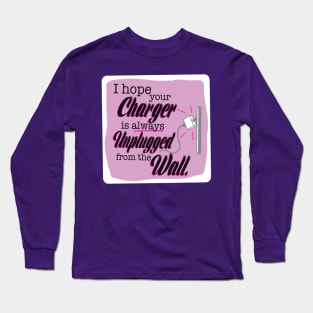 First World Curse - Charger Unplugged Long Sleeve T-Shirt